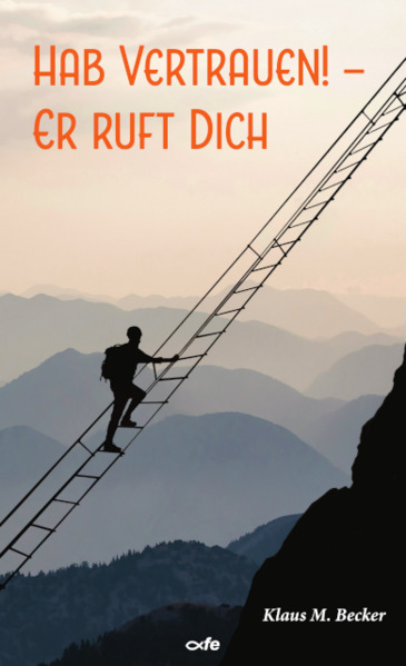 Produktbild: Hab Vertrauen! - Er ruft dich | Klaus M. Becker