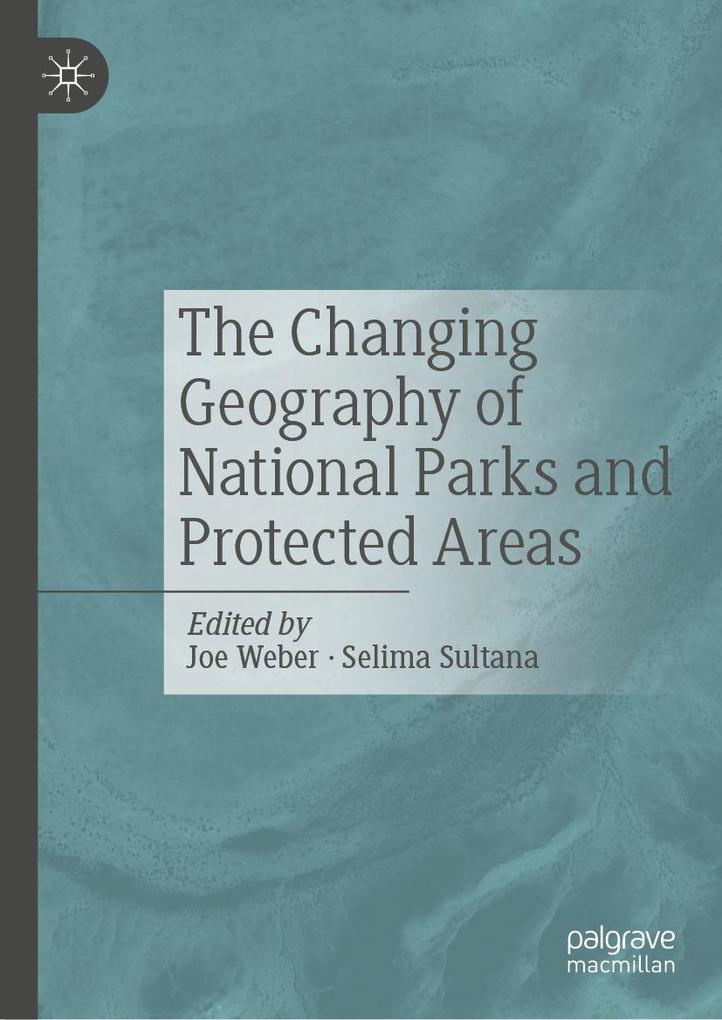 Produktbild: The Changing Geography of National Parks and Protected Areas