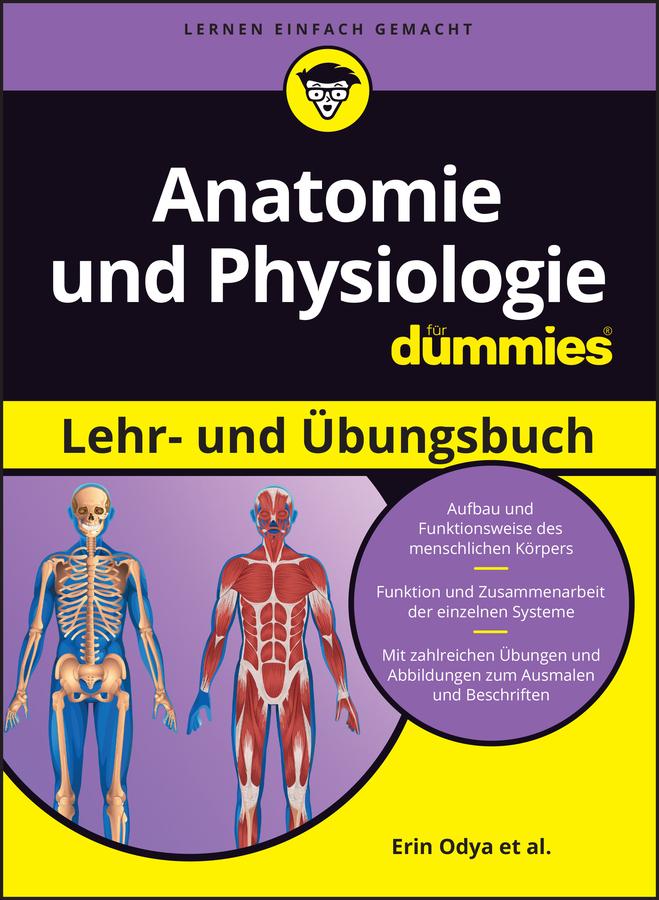 Produktbild: Anatomie und Physiologie Lehr- und Übungsbuch für Dummies | Erin Odya, Donna Rae Siegfried, Janet Rae-Dupree, Pat Dupree