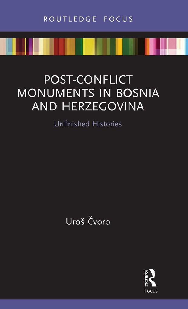 Produktbild: Post-Conflict Monuments in Bosnia and Herzegovina | Uros Cvoro