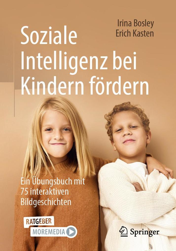 Produktbild: Soziale Intelligenz bei Kindern fördern | Irina Bosley, Erich Kasten