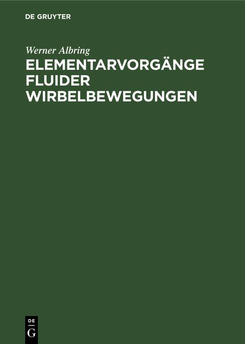 Produktbild: Elementarvorgänge fluider Wirbelbewegungen | Werner Albring