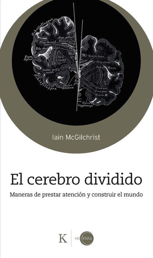 Produktbild: El Cerebro Dividido / The Divided Mind | Iain Mcgilchrist