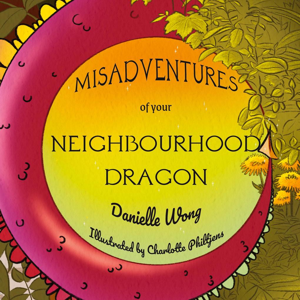 Produktbild: Misadventures of your Neighbourhood Dragon | Danielle Wong