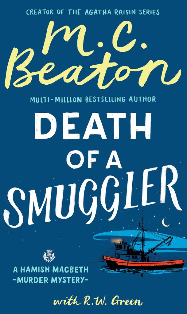 Produktbild: Hamish Macbeth: Death of a Smuggler | M. C. Beaton, R W Green