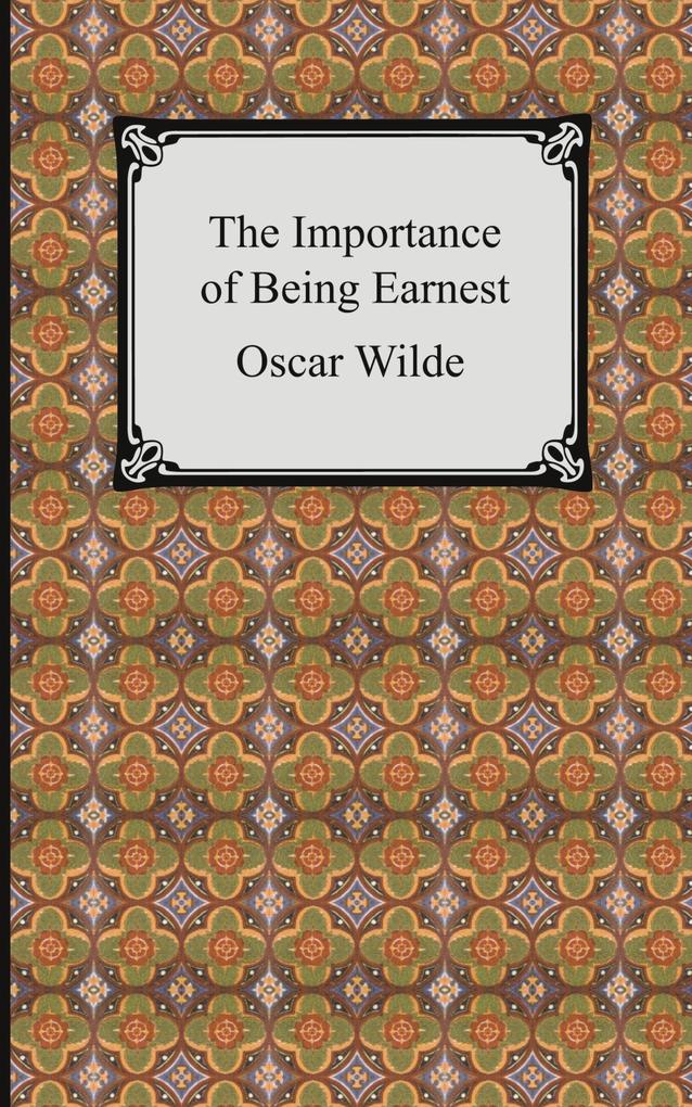 Produktbild: The Importance of Being Earnest | Oscar Wilde