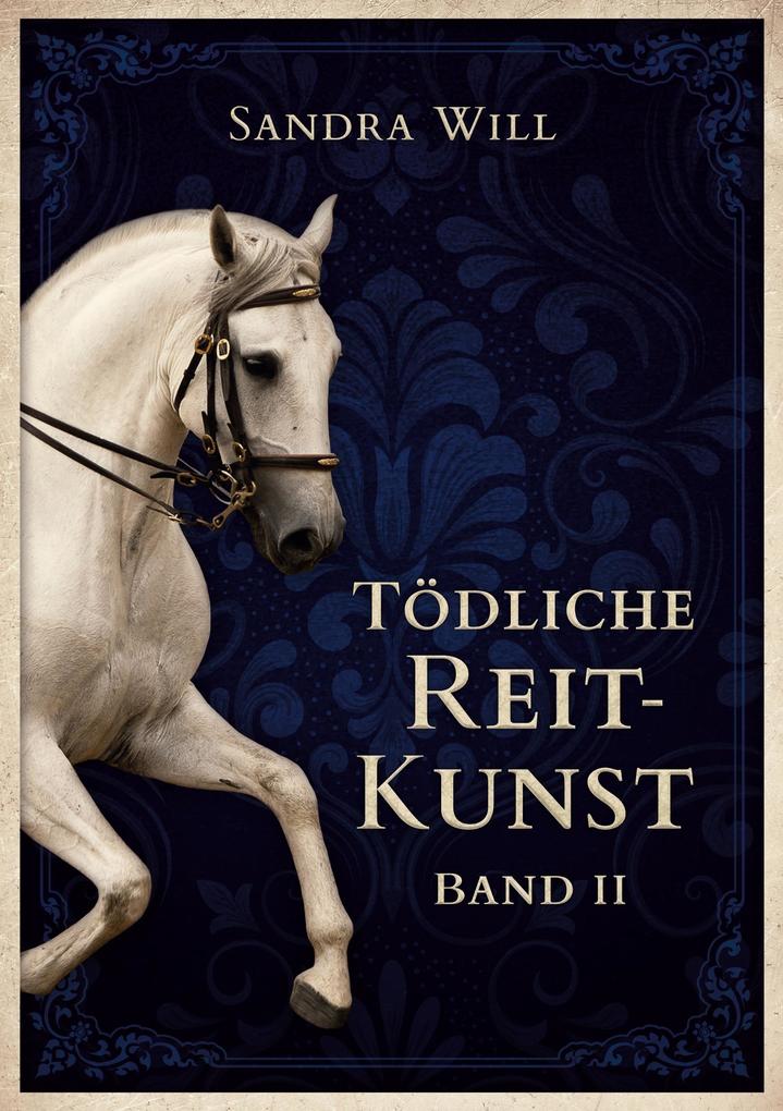 Produktbild: Tödliche Reitkunst | Sandra Will