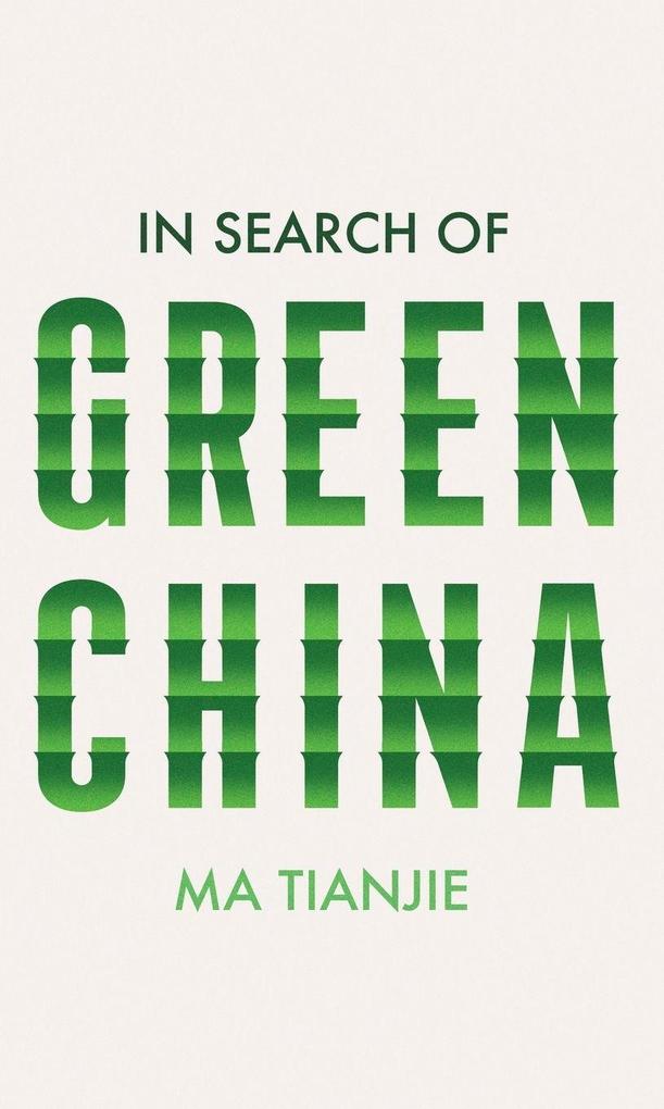 Produktbild: In Search of Green China | Ma Tianjie