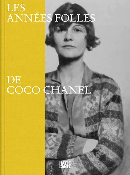 Produktbild: Coco Chanel: Les années folles de Coco Chanel - Fashion, Art and Culture of the 1920s Riviera | Official Exhibition Catalogue | Massimiliano Pace, Matteo Gualandris