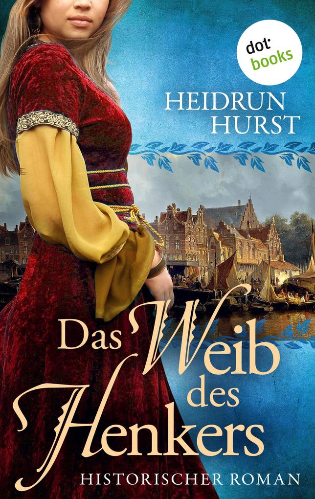 Produktbild: Das Weib des Henkers | Heidrun Hurst
