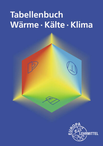 Produktbild: Tabellenbuch Wärme - Kälte - Klima | Peter Bertrand, Ewald Bach, Walter Bierwerth, Baha Yücel