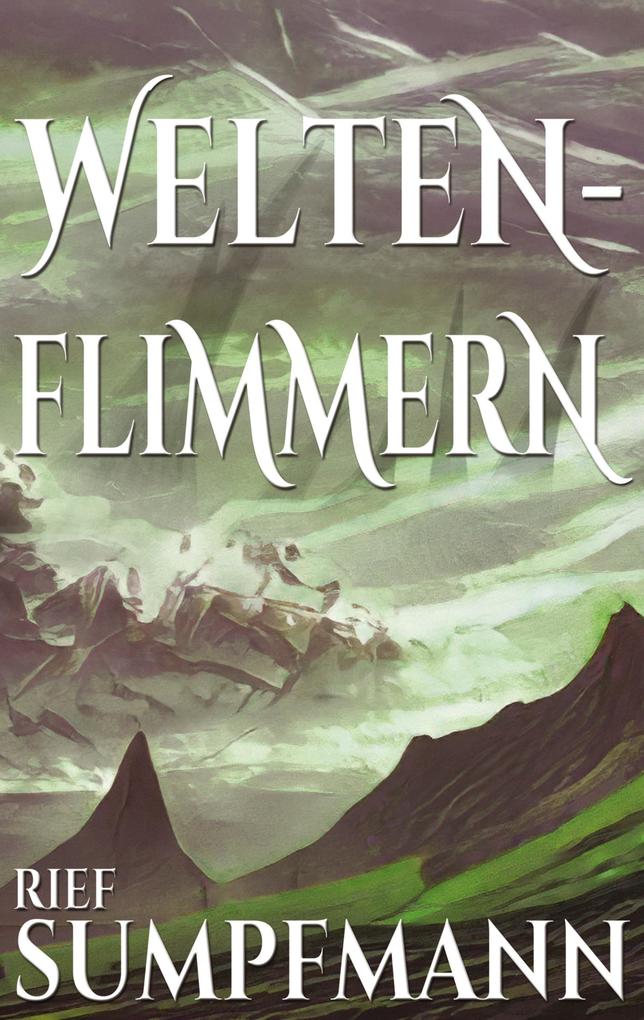 Produktbild: Weltenflimmern | Rief Sumpfmann