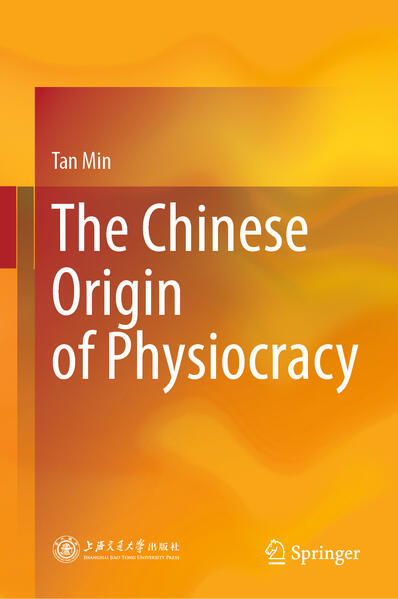 Produktbild: The Chinese Origin of Physiocracy | Tan Min