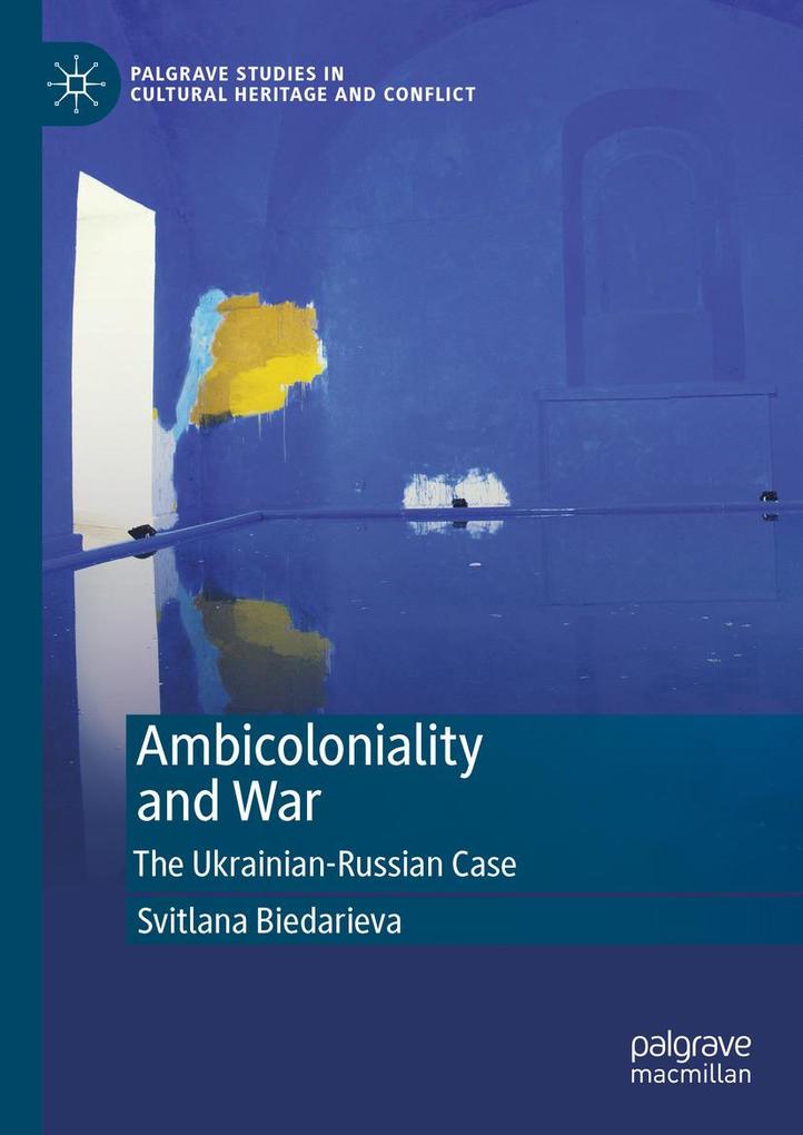 Produktbild: Ambicoloniality and War | Svitlana Biedarieva