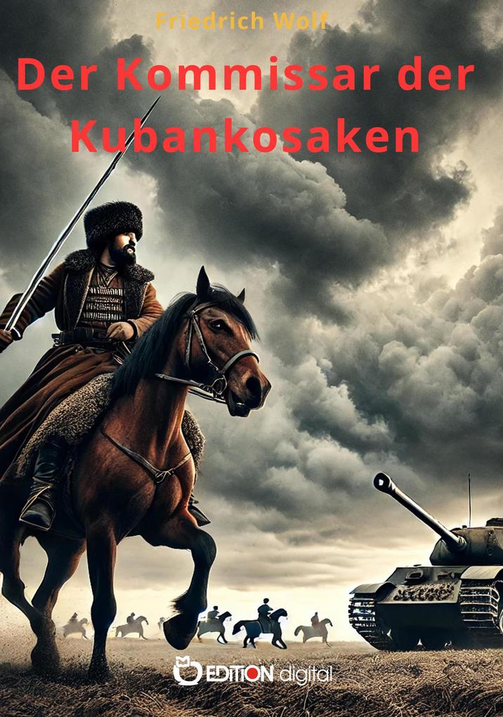 Produktbild: Der Kommissar der Kubankosaken | Friedrich Wolf