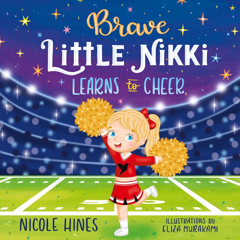 Produktbild: Brave Little Nikki Learns to Cheer | Nicole Hines