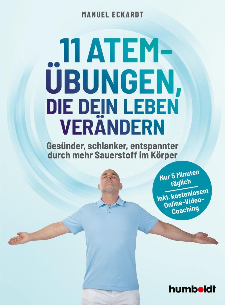 Produktbild: 11 Atem-Übungen, die dein Leben verändern | Manuel Eckardt
