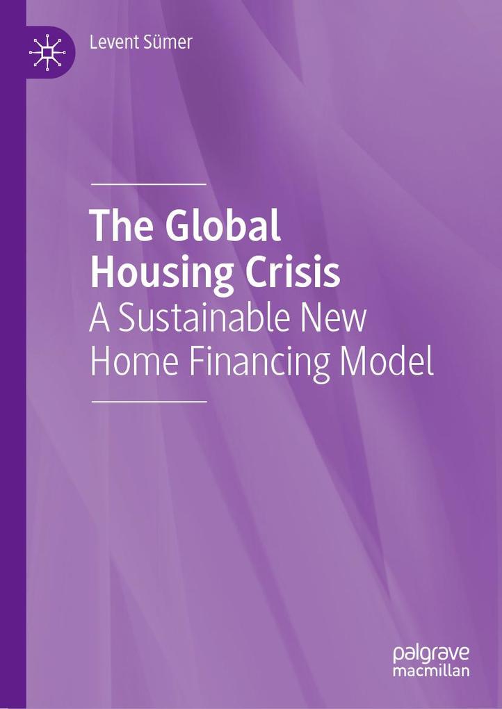 Produktbild: The Global Housing Crisis | Levent Sümer