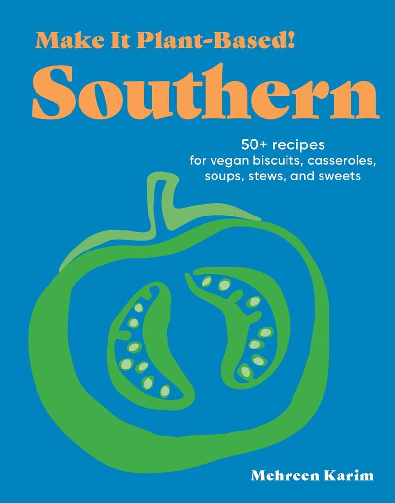 Produktbild: Make It Plant-Based! Southern | Mehreen Karim