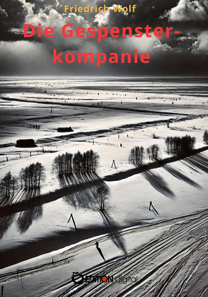 Produktbild: Die Gespensterkompanie | Friedrich Wolf