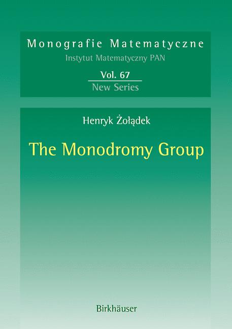 Weitere Ansicht: The Monodromy Group | Henryk Zoladek