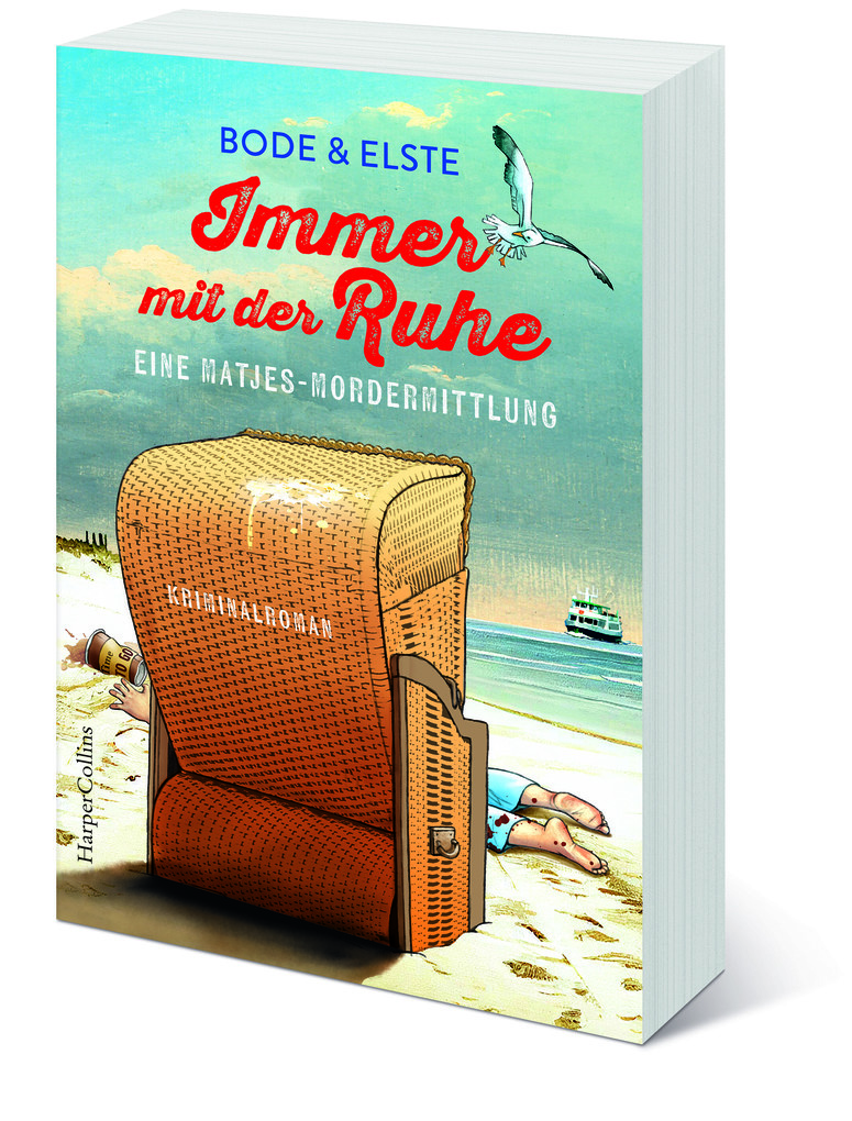 Weitere Ansicht: Immer mit der Ruhe - Eine Matjes-Mordermittlung | Bode & Elste