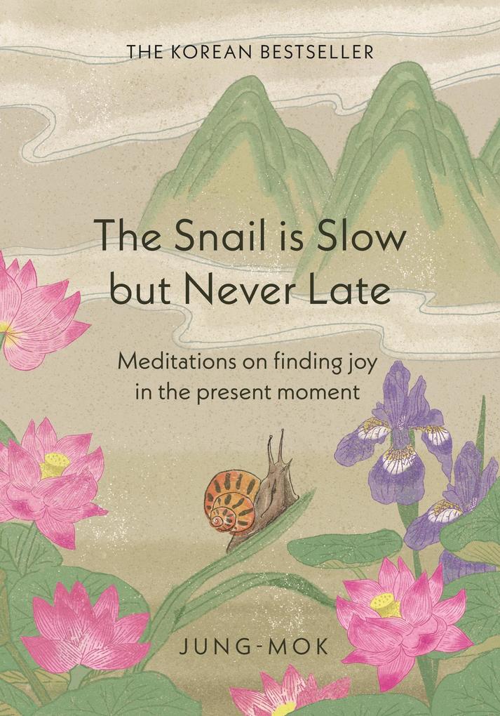 Produktbild: The Snail is Slow but Never Late | Jung-mok