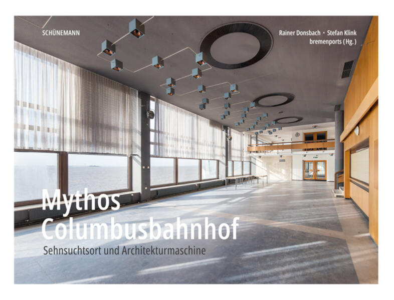 Produktbild: Mythos Columbusbahnhof | Rainer Donsbach