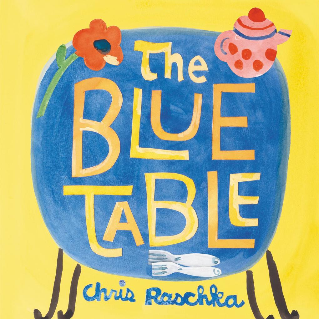 Produktbild: The Blue Table | Chris Raschka