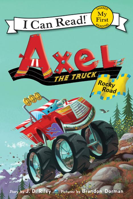 Produktbild: Axel the Truck: Rocky Road | J. D. Riley