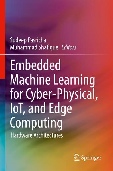 Produktbild: Embedded Machine Learning for Cyber-Physical, IoT, and Edge Computing