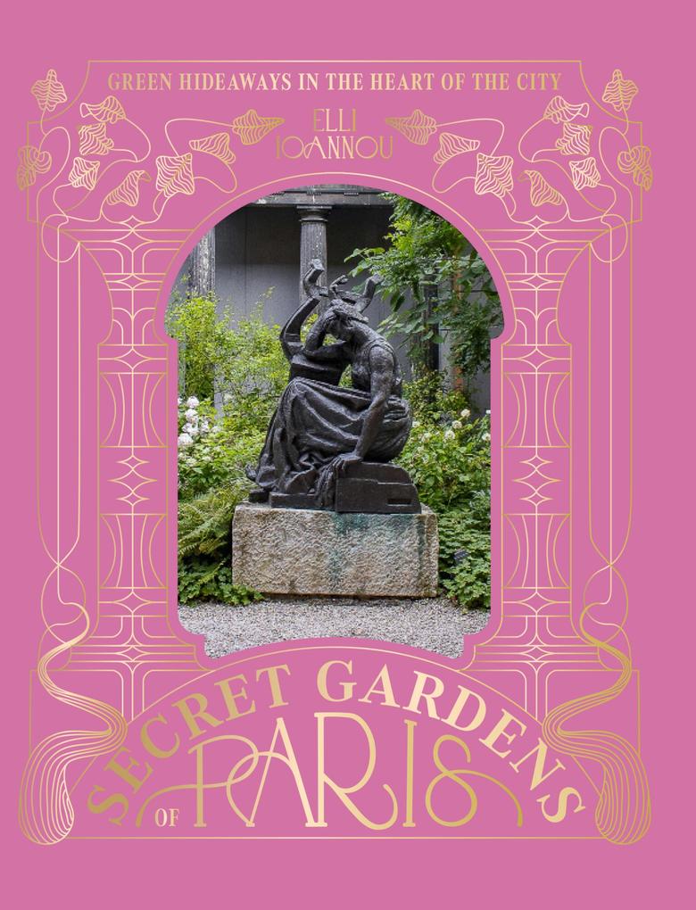 Produktbild: Secret Gardens of Paris | Elli Ioannou