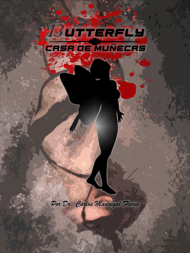 Produktbild: 13utterfly: Casa de Muñecas | Carlos Madrigal Flores