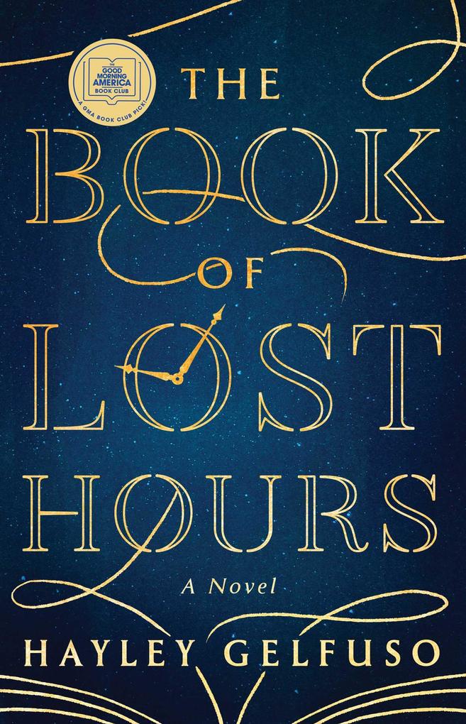 Produktbild: The Book of Lost Hours | Hayley Gelfuso