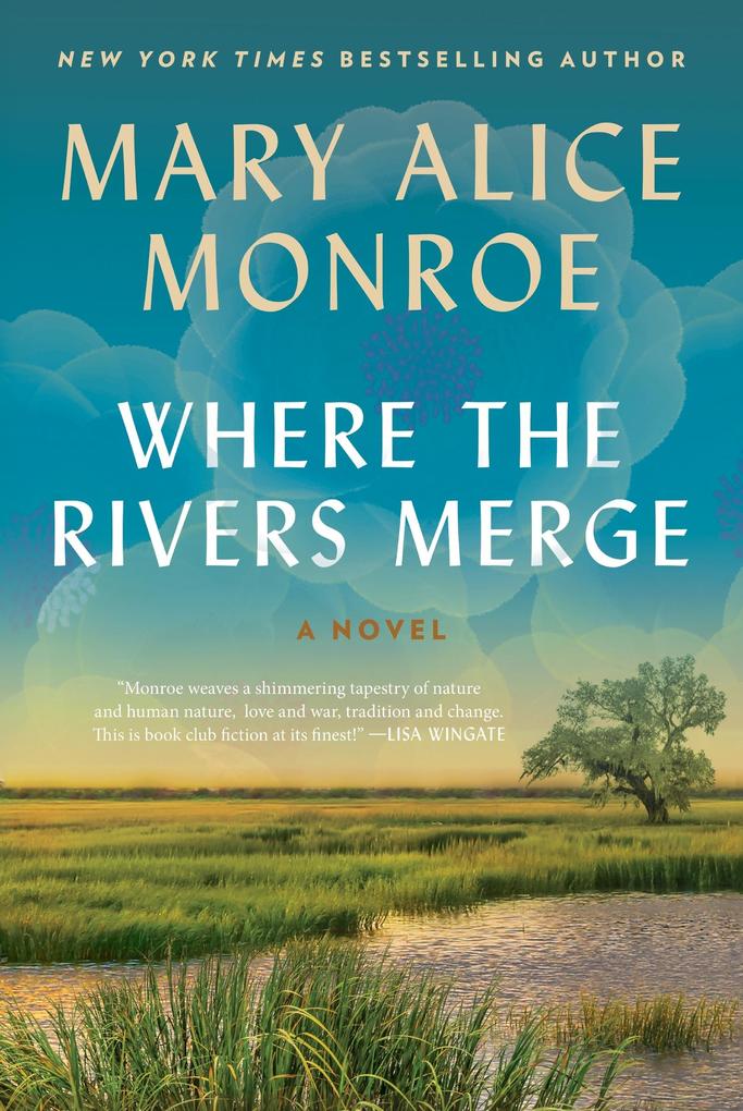 Produktbild: Where the Rivers Merge | Mary Alice Monroe