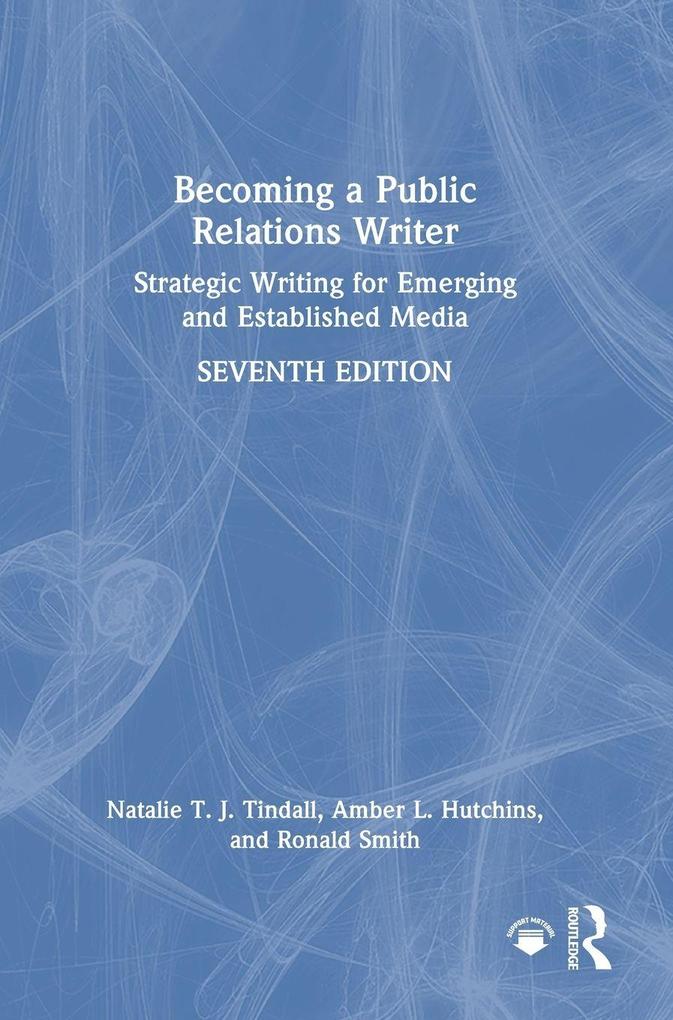 Produktbild: Becoming a Public Relations Writer | Amber L. Hutchins, Natalie T. J. Tindall, Ronald D. Smith