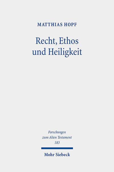 Produktbild: Recht, Ethos und Heiligkeit | Matthias Hopf
