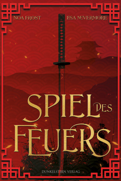Produktbild: Die Legenden der Yokai - Spiel des Feuers | Noa Frost, Lisa Nevermore