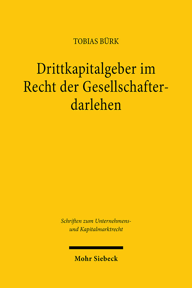 Produktbild: Drittkapitalgeber im Recht der Gesellschafterdarlehen | Tobias Bürk