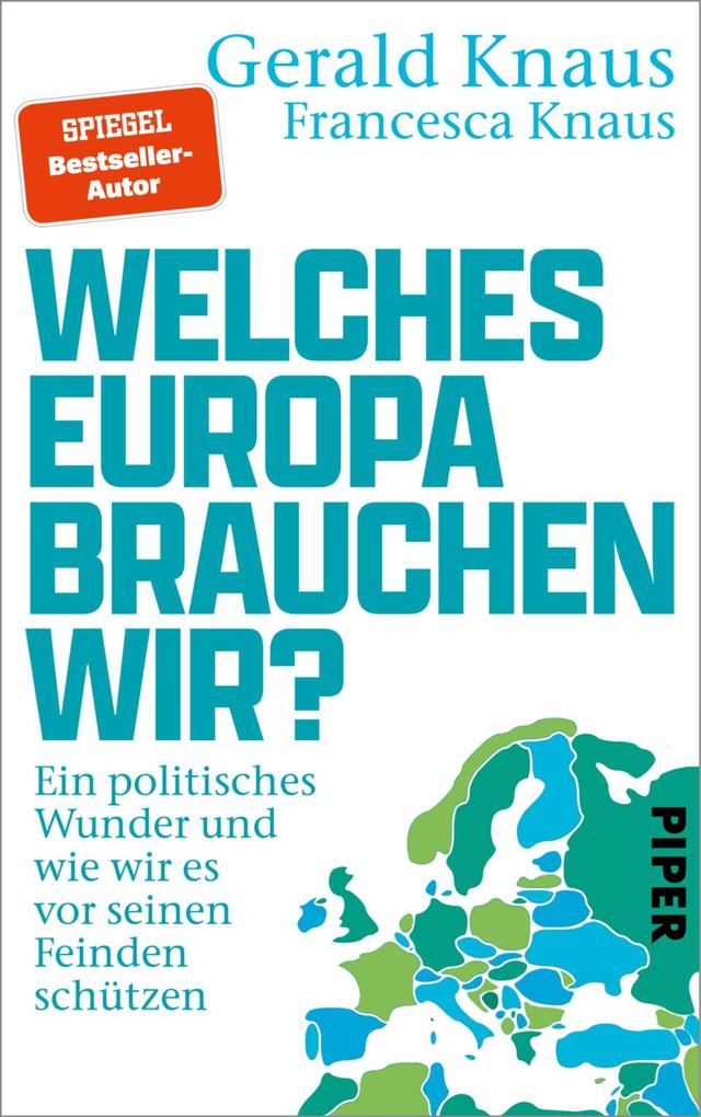 Produktbild: Welches Europa brauchen wir? | Gerald Knaus, Francesca Knaus