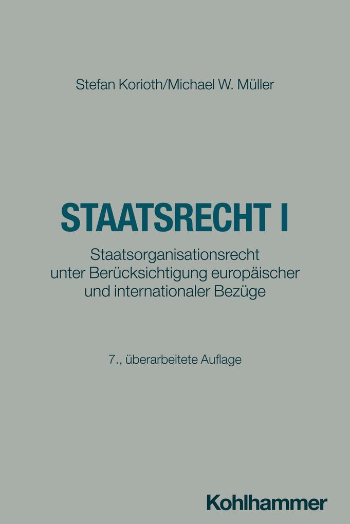 Produktbild: Staatsrecht I | Stefan Korioth, Michael W. Müller