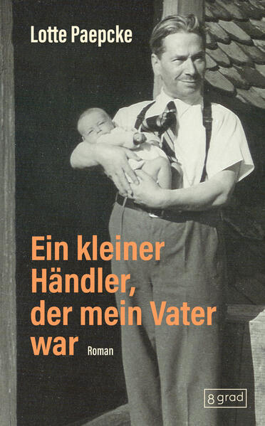 Produktbild: Ein kleiner Händler, der mein Vater war | Lotte Paepcke