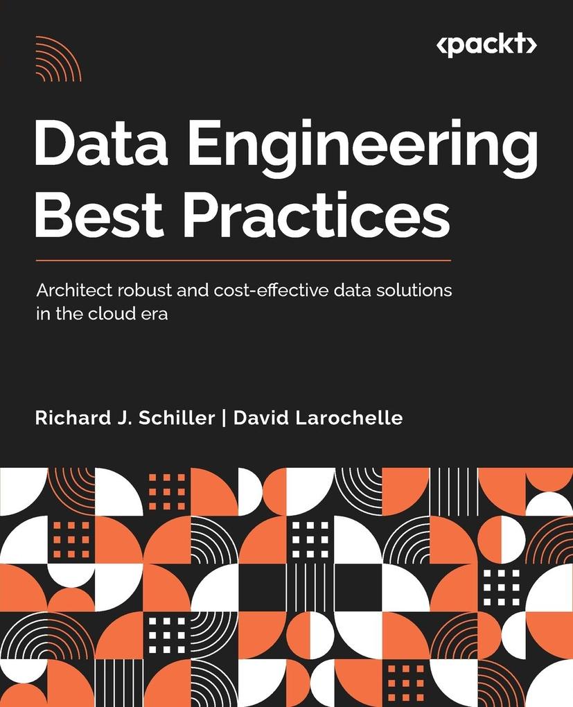Produktbild: Data Engineering Best Practices | Richard J. Schiller, David Larochelle