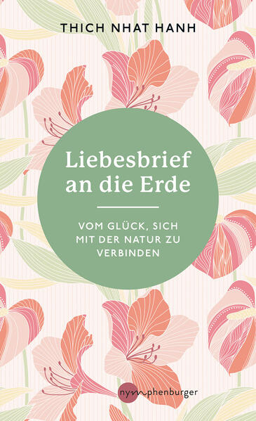Produktbild: Liebesbrief an die Erde | Thich Nhat Hanh