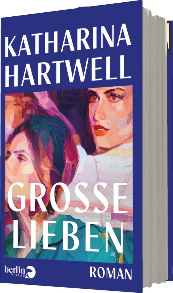 Weitere Ansicht: Große Lieben | Katharina Hartwell