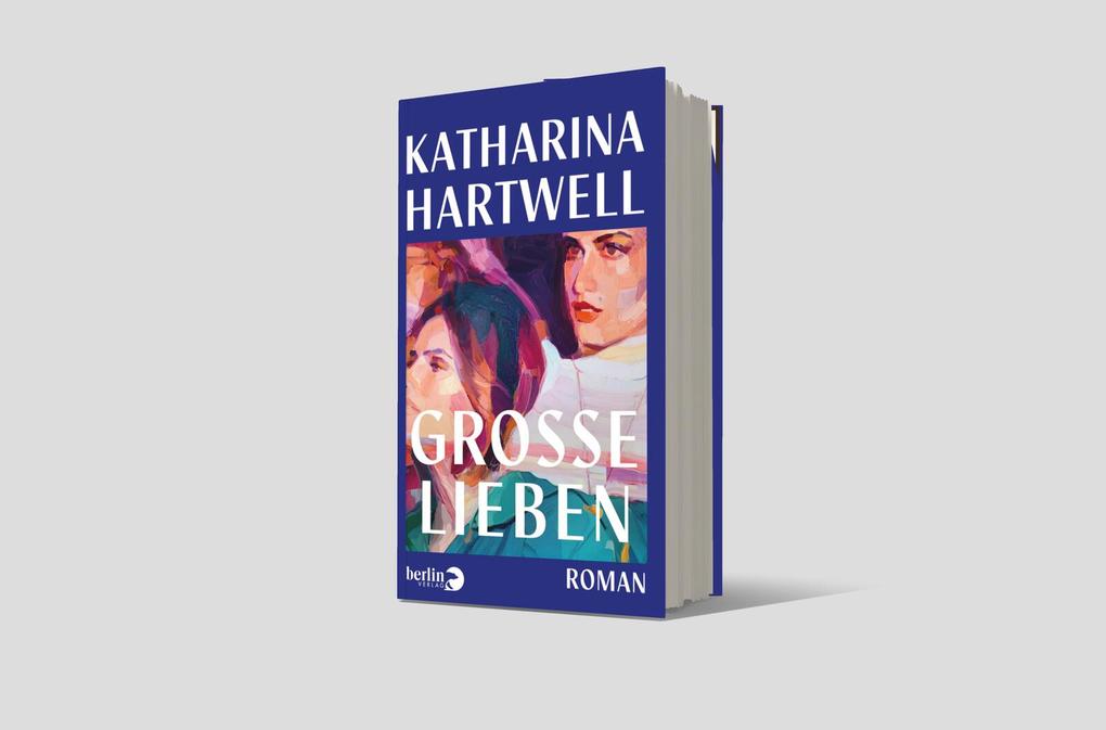Weitere Ansicht: Große Lieben | Katharina Hartwell