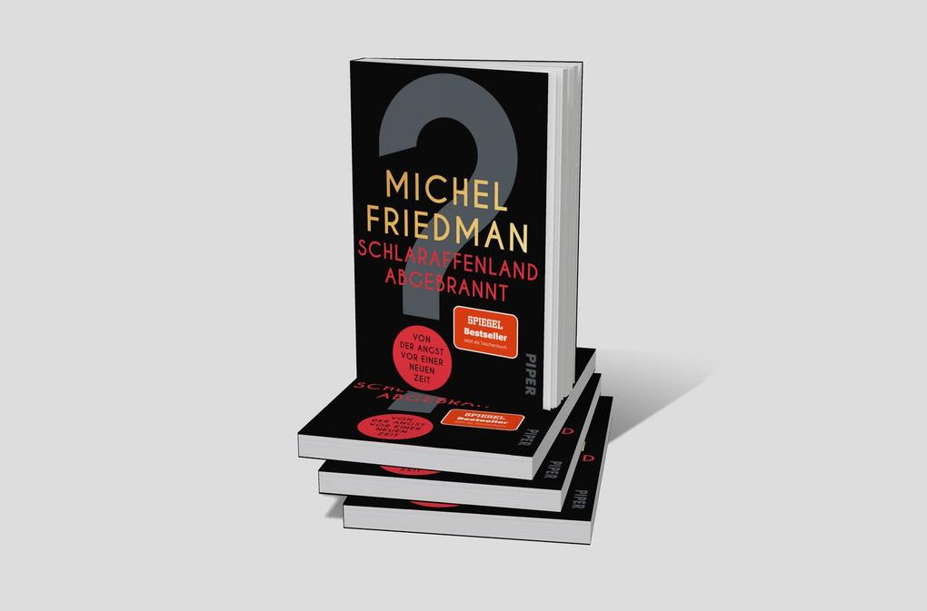 Weitere Ansicht: Schlaraffenland abgebrannt | Michel Friedman
