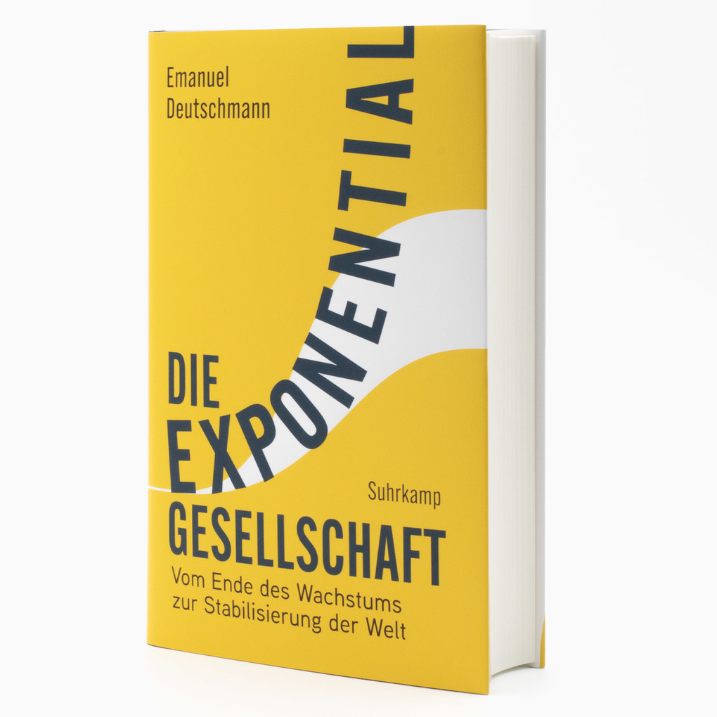 Weitere Ansicht: Die Exponentialgesellschaft | Emanuel Deutschmann