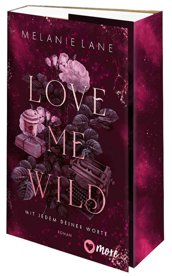 Weitere Ansicht: Love Me Wild - Mit jedem deiner Worte | Melanie Lane
