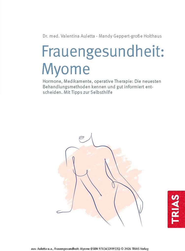 Weitere Ansicht: Frauengesundheit: Myome | Valentina Auletta, Mandy Geppert-große Holthaus